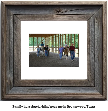 family horseback riding near me in Brownwood, Texas